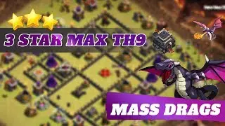 How to 3 Star Max TH9 | Mass Dragons | Easy Tutorial | Clash of Clans