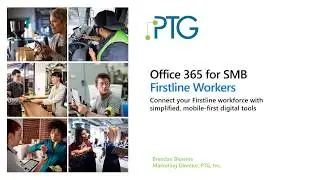 Office 365 for SMB Firstline Workers Presentation