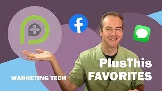 Marketing Tech - PlusThis Favorites - SMS Conversations & Facebook Audiences