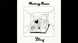 椅子樂團 The Chairs - Waiting Room Fling (Official Audio)
