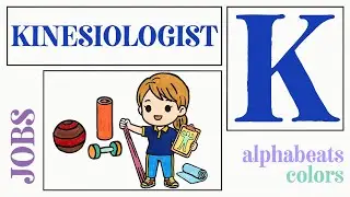 ABC Songs for Kids | K | KINESIOLOGIST 🏃 | Learn the Alphabet with Jobs!