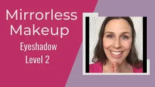 Mirrorless Makeup Eyeshadow Level 2 Makeup tutorials for blind #easyeyeshadow