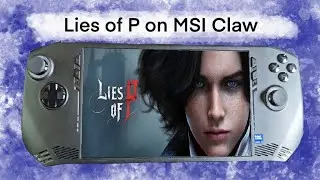 MSI Claw Ultra 5 | Lies of P Benchmark