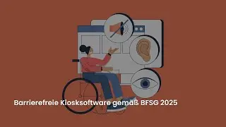 Barrierefreie Kiosksoftware gem&auml;&szlig; BFSG 2025