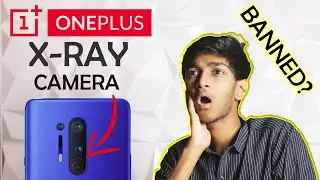 Oneplus 8 Pro  X-Ray Vision Banned?