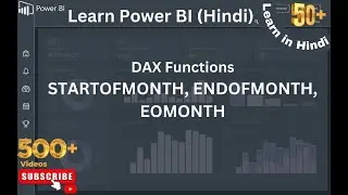 Power BI(हिंदी) DAX Functions: StartOfMonth, EndOfMonth, EoMonth