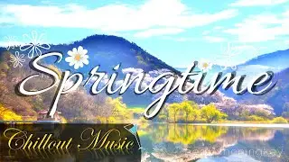 SPRINGTIME &ndash; Nature Ambient Music | Gerry Moningkey