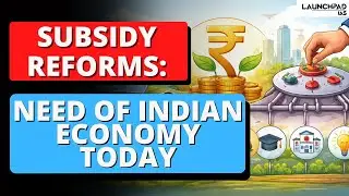 Subsidy Reforms in India: Why the Economy Needs It Now? | UPSC GS3 | Sumit Sir | 9700796000