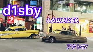 d1sby 渋谷ローライダー