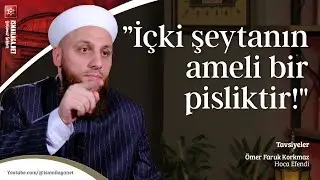 Tavsiyeler: İçki Şeytanın Ameli Bir Pisliktir! - Ömer Faruk Korkmaz Hoca Efendi @İsmailağa NET