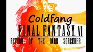 Final Fantasy VI - Return of the Dark Sorcerer Mod: Coldfang