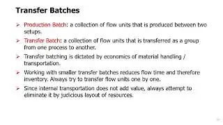 Topic 06 - 04. Transfer Batches and Setup Time Reduction