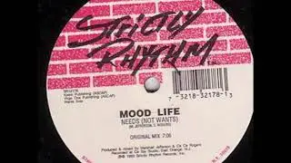 Mood Life - Needs (Not Wants) (Original Mix)