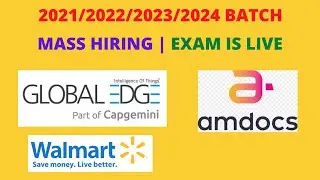 Global Edge | Amdocs | Walmart | Off-Campus 2021-2024 Batch | Mass Hiring