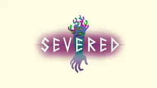 My thoughts on Severed, Drinkbox Studios