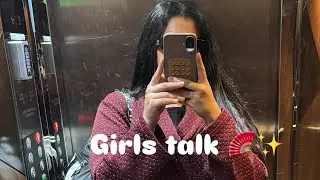 اجيو تبدلو شوية تعلمو تكون عندكم وجود 🥰Girls talk🌷