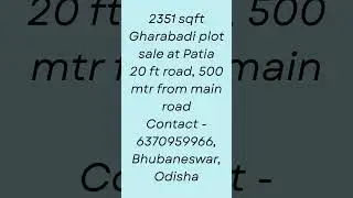 Gharabadi land sale at Patia, Bhubaneswar