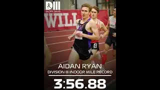 Aidan Ryan Breaks the D3 Mile Record - 3:56.88!