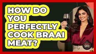 How Do You Perfectly Cook Braai Meat? - Best Eats Worldwide