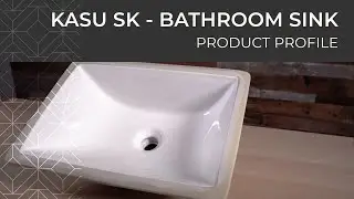 Product Profile: KASU SK - Small Ceramic Bathroom Sink