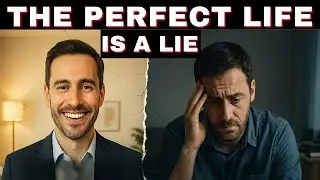 Why the Perfect Life Doesn&rsquo;t Exist