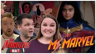 The Abingers React to Ms. Marvel Trailer!