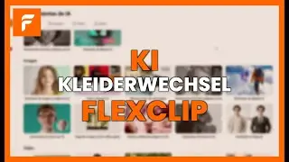 KI KLEIDERWECHSEL in FLEXCLIP &ndash; Outfit virtuell anprobieren