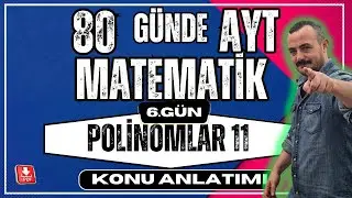 🟥Polinomlar 11 |Polinomlar Denklem Kurma✅80 Günde AYT Matematik Kampı |AYT Matematik Konu Anlatımı💯