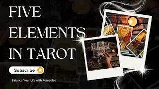 Panch Tatva & Tarot | 5 Elements in Tarot | Balance Your Life with Remedies