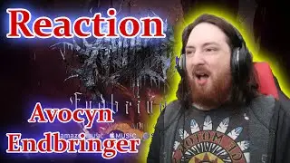 Reacting To Avocyn - Endbringer (Official Music Lyric Video) !!