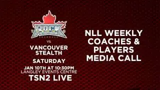 2015 NLL Week 2 Coaches Call - Toronto at Vancouver