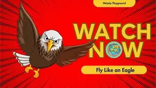 Fly Like an Eagle | Kids Song | Learn English #trendingvideo  #usatoday  #singalong
