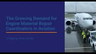 The Growing Demand for Engine Material Repair Coordinators in Aviation