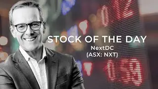 Stock of the day: NextDC (NXT)