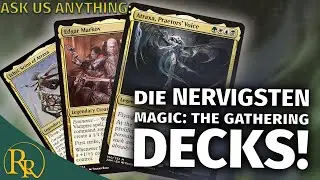 Die NERVIGSTEN Magic: The Gathering Deck! | Ask Us Anything | Radio Ravnica