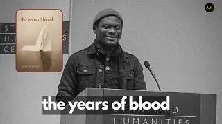 The Years of Blood: Poetry, Pain, and the Questioning of God