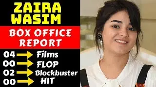 Zaira Wasim Hit And Flop All Movies List With Box Office Collection Analysis