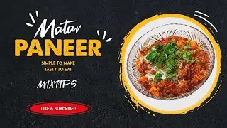Delicious Matar Paneer - Simple and Quick Recipe || MixTips || #Paneer #Food #Recipe