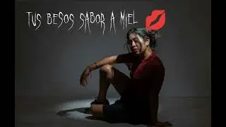 Tus Besos Sabor A MIEL. Johana Glezz Ft/ D3RY.