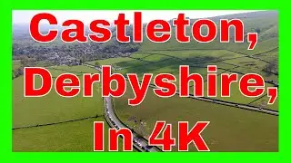 Castleton, Derbyshire, Phantom 4 in 4K.