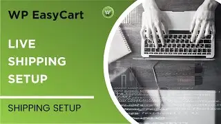 Live Shipping Rate Setup