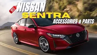 Nissan Sentra Upgrades Every Owner Should Know About!