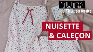 TUTORIEL COUTURE -   Caleçon et Nuisette