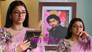Mann Sundar || Ruhi को हुआ Sparsh से शादी के लिए तैयार होने Afsos,Nahar की Photo देख रो पड़ी Ruhi😲