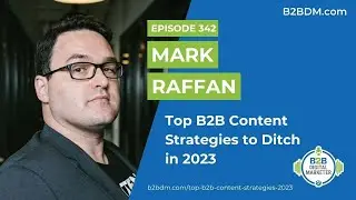 Top B2B Content Strategies to Ditch in 2023