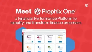 Introducing Prophix One&trade;, a Financial Performance Platform to simplify & transform finance processes