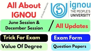 All About IGNOU - December & June Session | Exams , Important Questions - Value of Degree