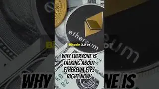 Why Everyone Is Talking About Ethereum ETFs Right Now!