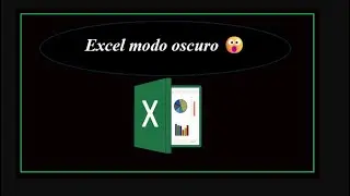 🌙 Cómo Activar el Modo Oscuro en Excel - Guía Rápida 📊
