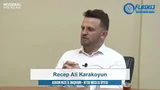 ASKON Rize Şube Başkanı Recep Ali Karakoyun Flash53'te G&uuml;ndemi Değerlendiriyor
